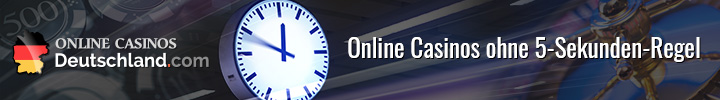 Online Casinos ohne 5-Sekunden-Regel